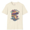Eat The Mushrooms Tee