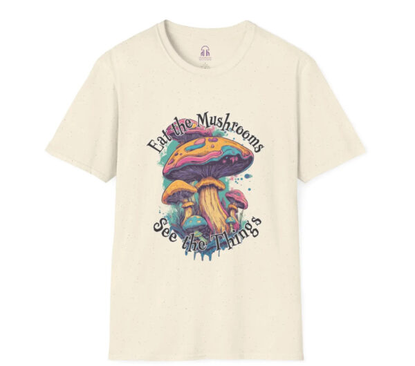 Eat The Mushrooms Tee
